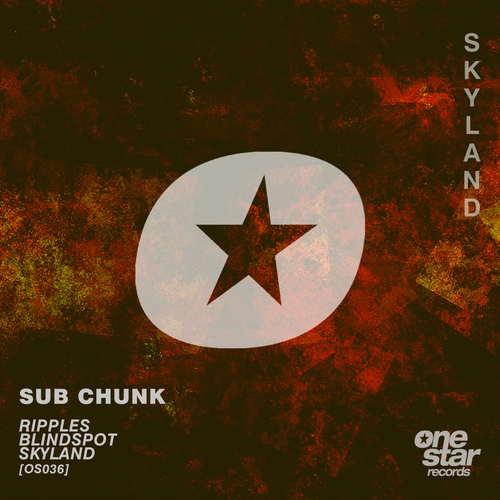 Sub Chunk - Skyland [OS036]